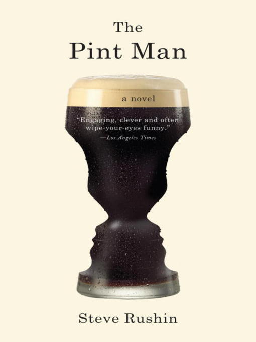 Title details for The Pint Man by Steve Rushin - Available